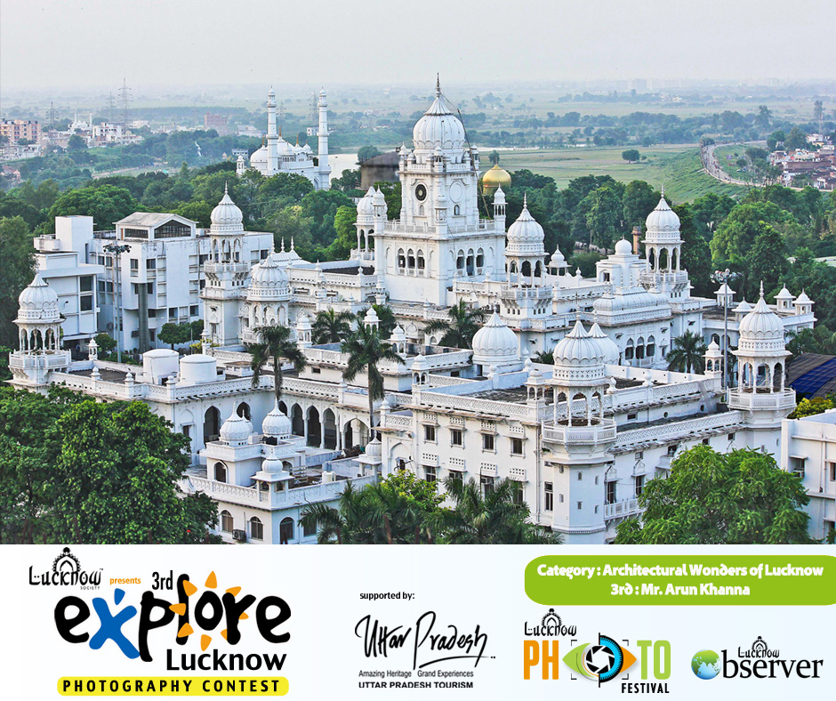 Architectural Wonders of Lucknow : Arun Khanna